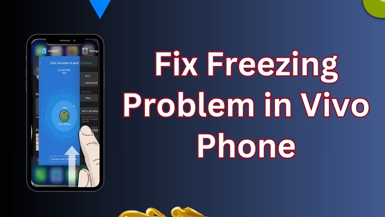 Fix Freezing Problem in Vivo Phone